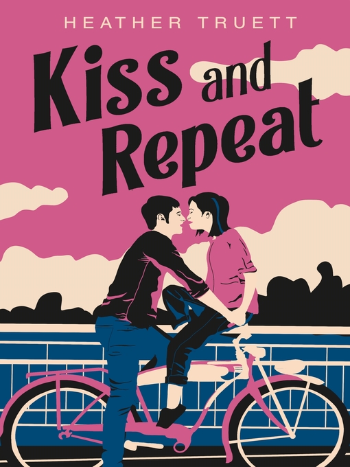 Title details for Kiss and Repeat by Heather Truett - Available
